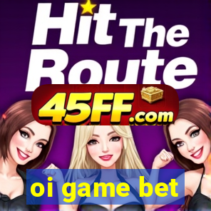 oi game bet